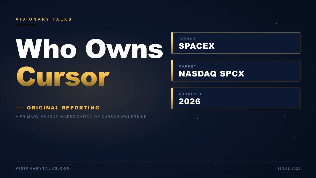 Who owns Cursor: Visionary Talks data card showing parent company SpaceX (NASDAQ: SPCX) and the 2026 acquisition of Anysphere